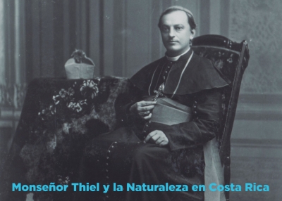 Monseñor Thiel y la naturaleza en Costa Rica