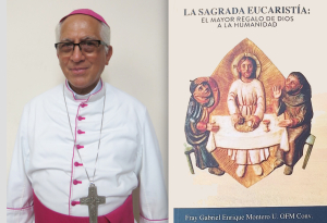 El libro de Monseñor Gabriel Enrique Montero hace un llamado a la conversión eucarística.
