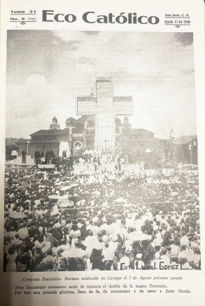 Recordar es vivir: Las Fiestas Eucarísticas de Cartago, 1946.